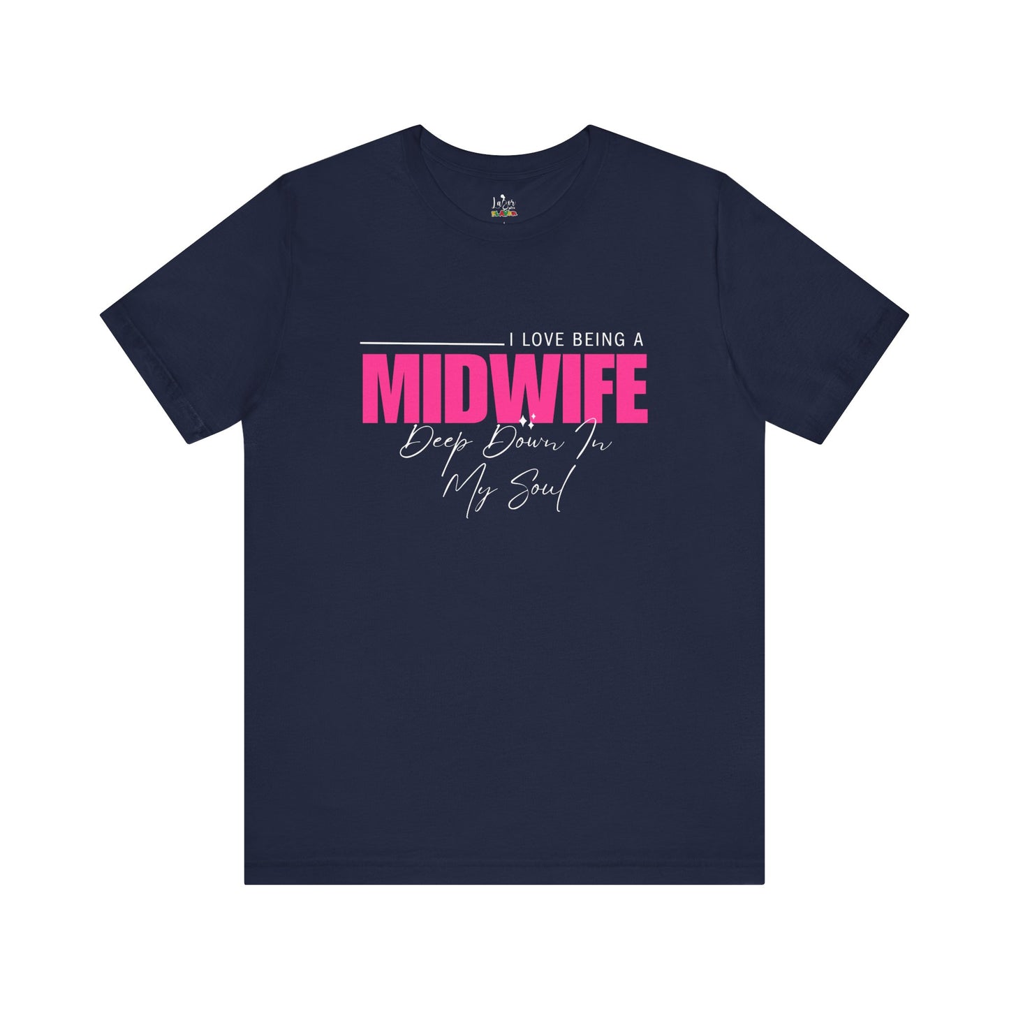 I Love Being A Midwife-Unisex tee