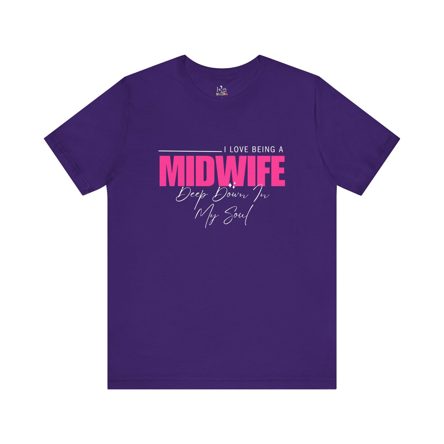 I Love Being A Midwife-Unisex tee