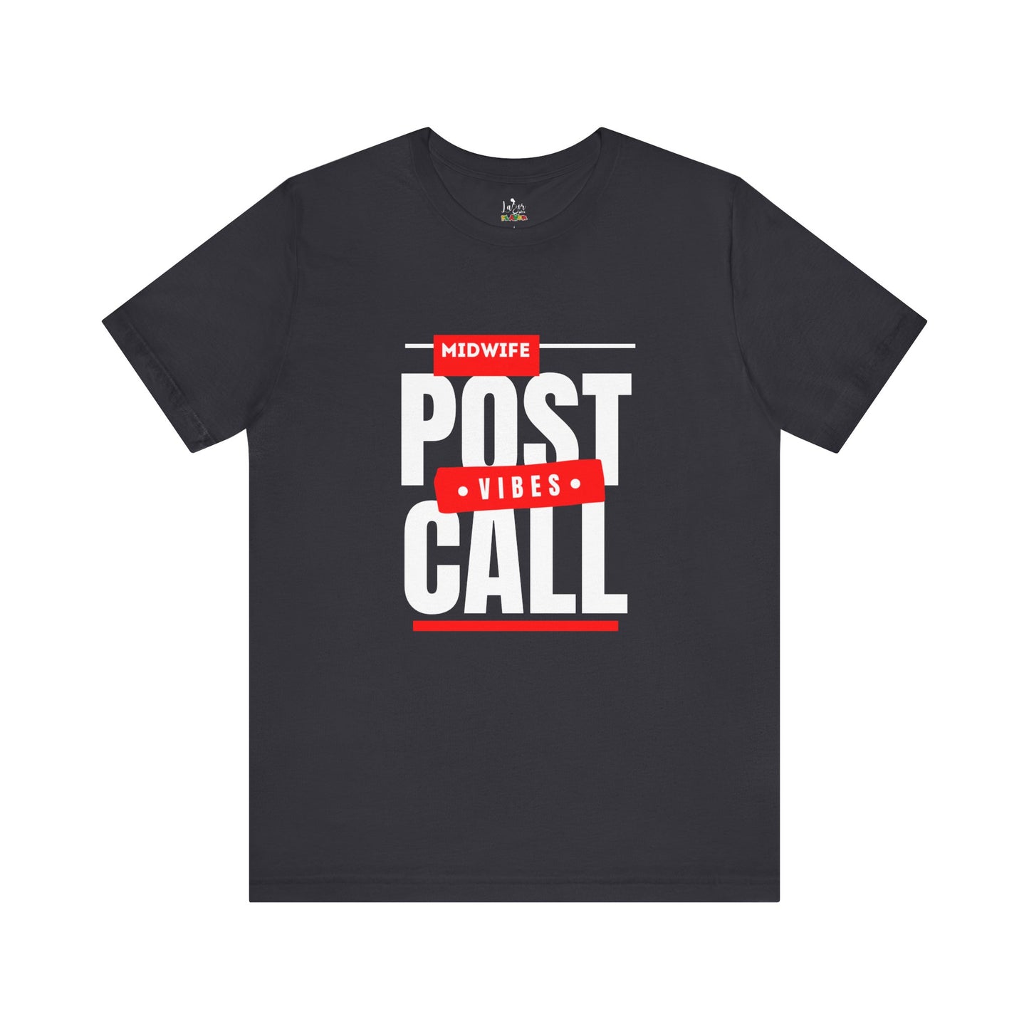 Post Call Vibes-Unisex tee