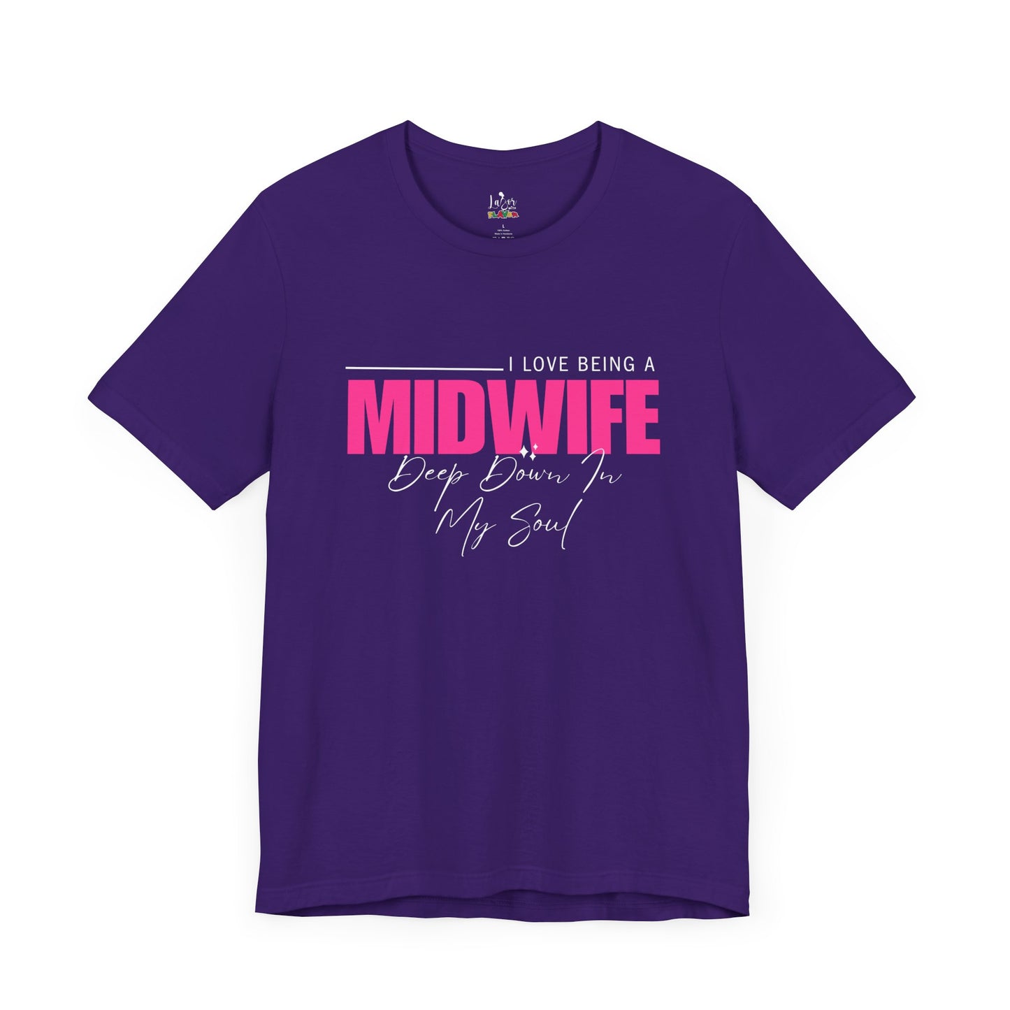I Love Being A Midwife-Unisex tee