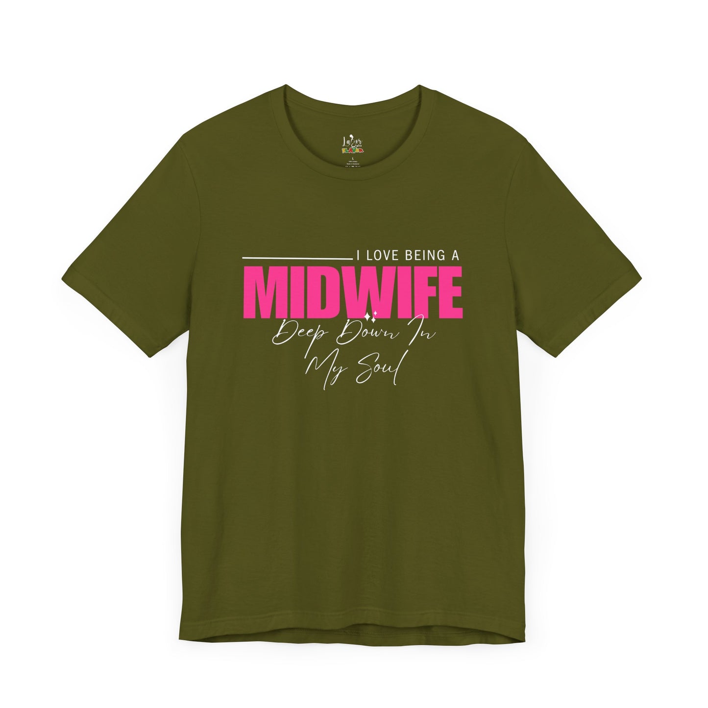 I Love Being A Midwife-Unisex tee