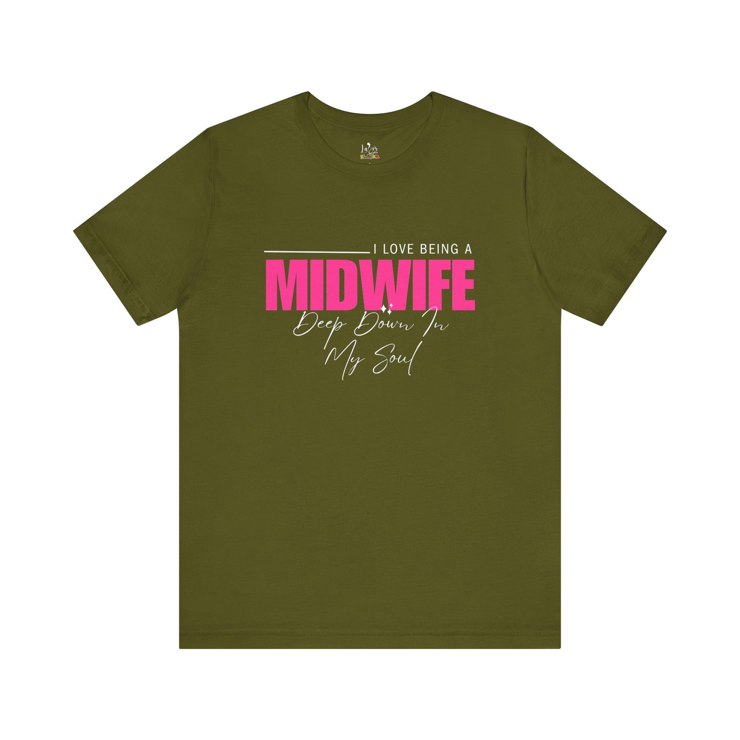 I Love Being A Midwife-Unisex tee