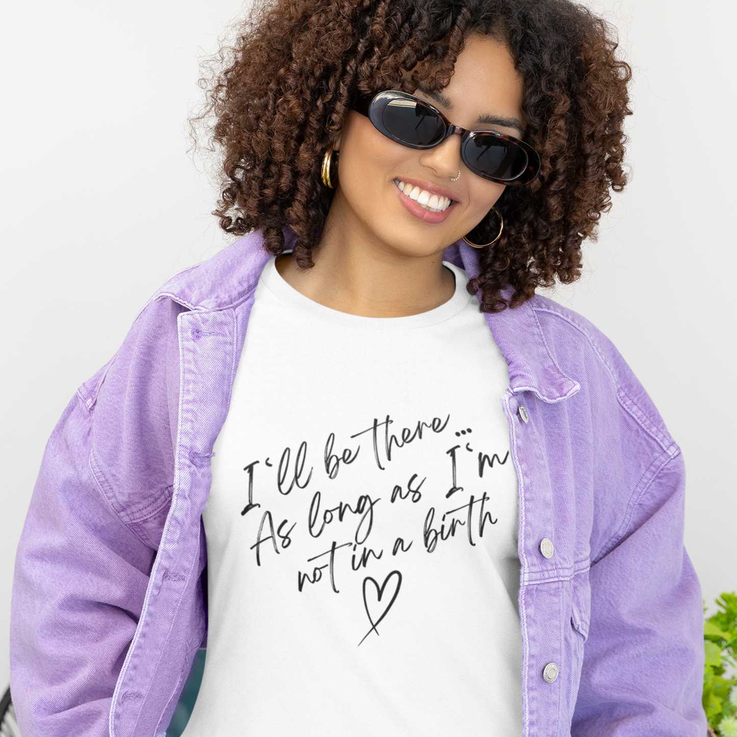 If I'm Not At A Birth-Unisex tee