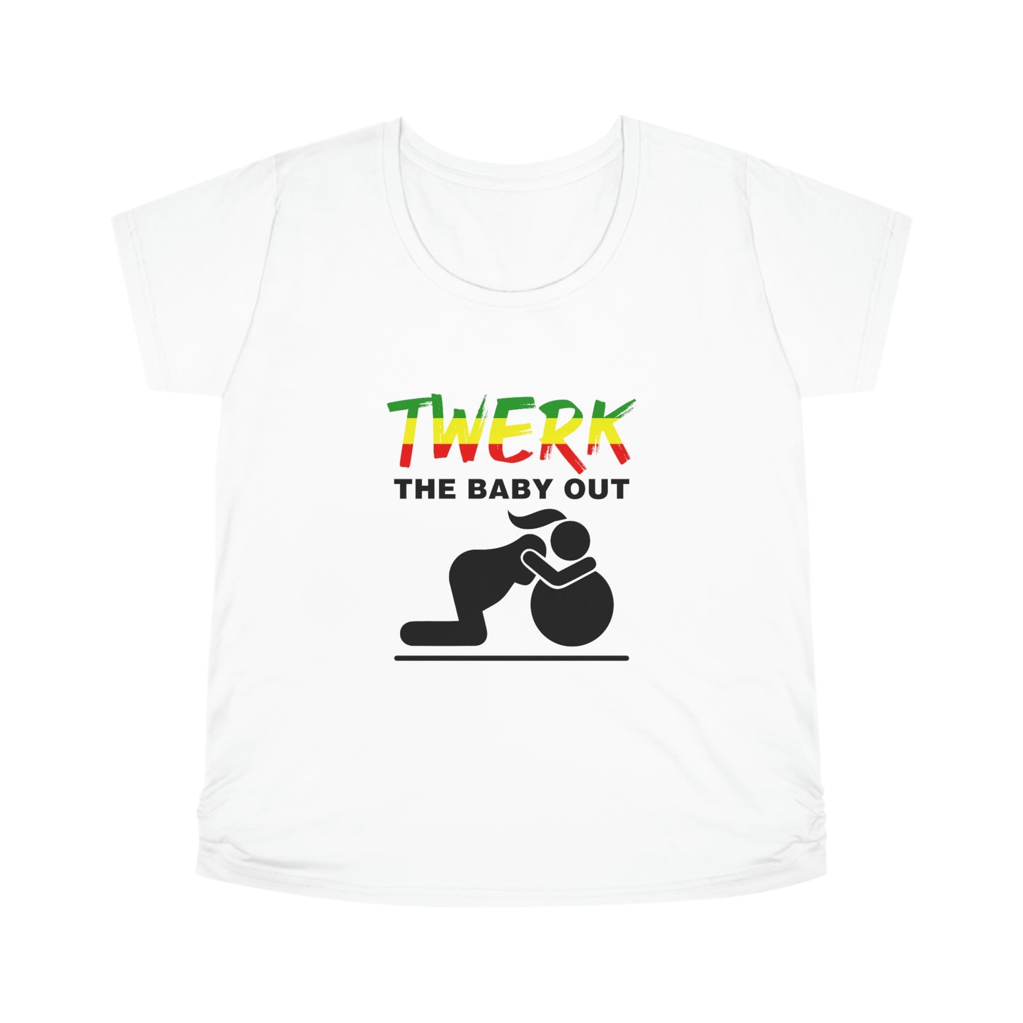 TWERK The Baby Out- Maternity Tee