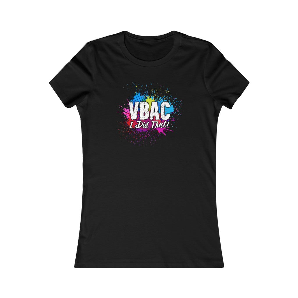VBAC I Did That-Women's Tee
