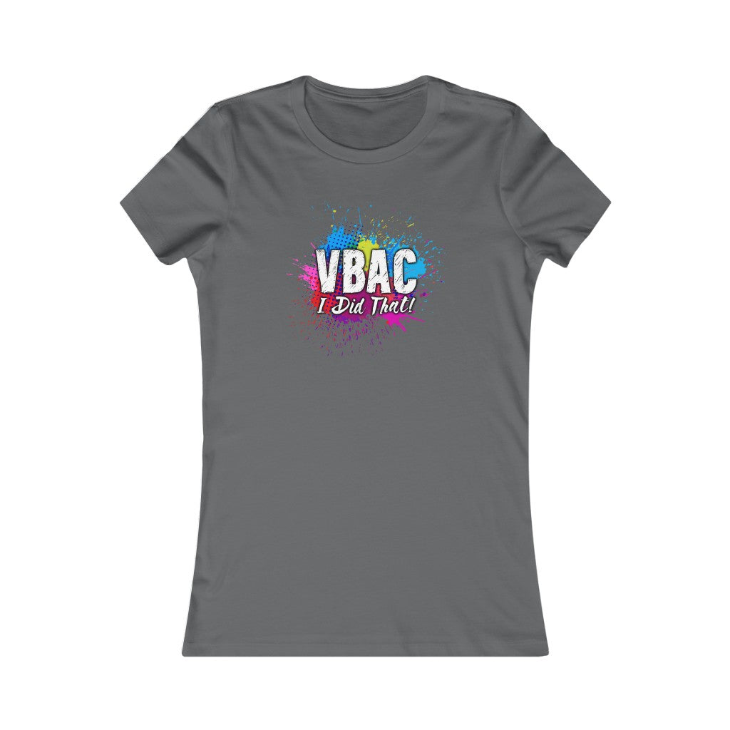 VBAC I Did That-Women's Tee