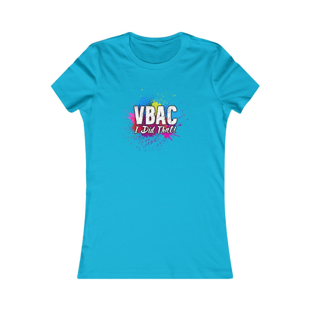 VBAC I Did That-Women's Tee