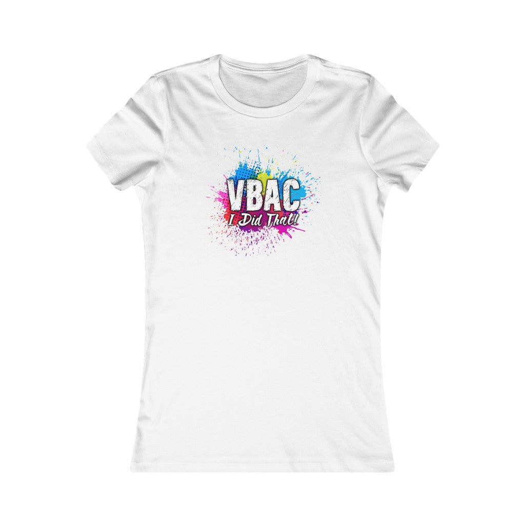 VBAC I Did That-Women's Tee