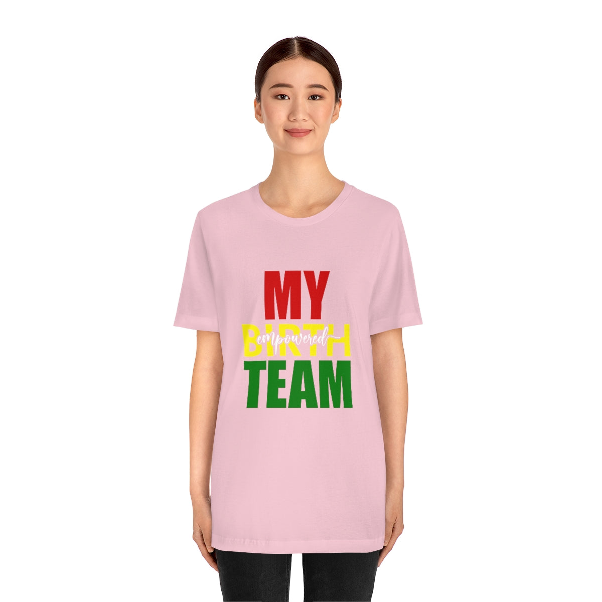 My Empowered Birth Team-Unisex Tee