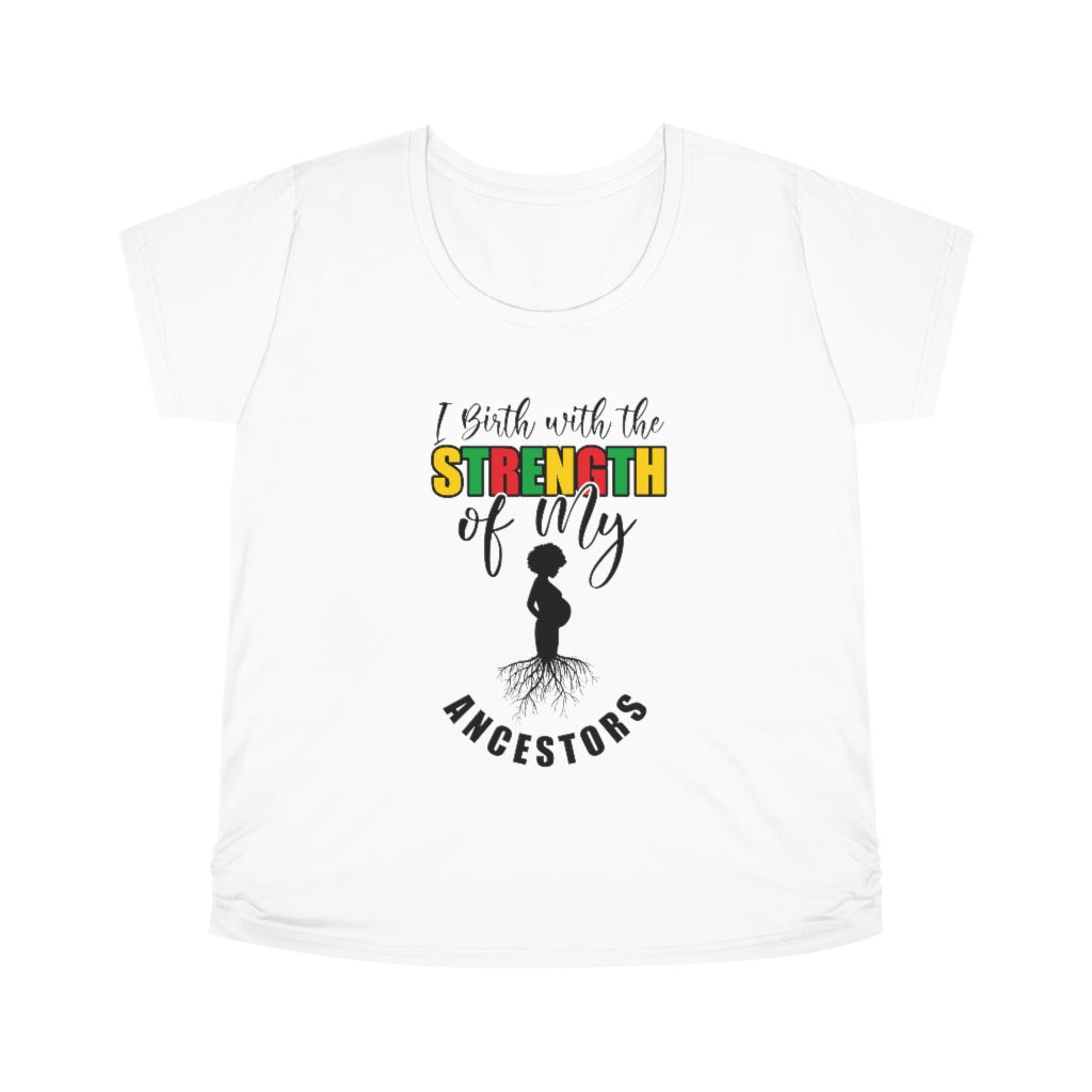 My Ancestor's Strength- Maternity Tee