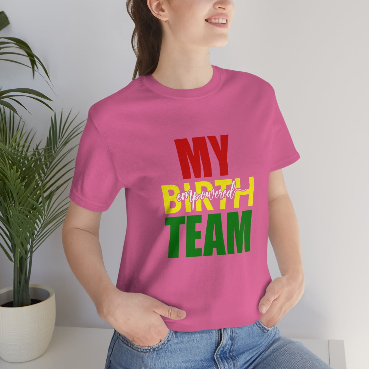 My Empowered Birth Team-Unisex Tee