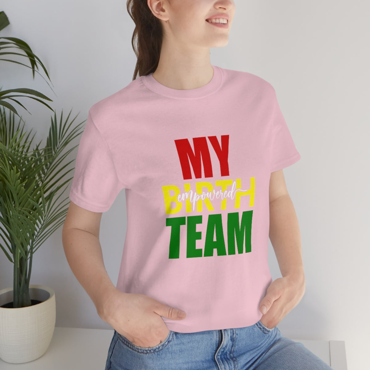 My Empowered Birth Team-Unisex Tee