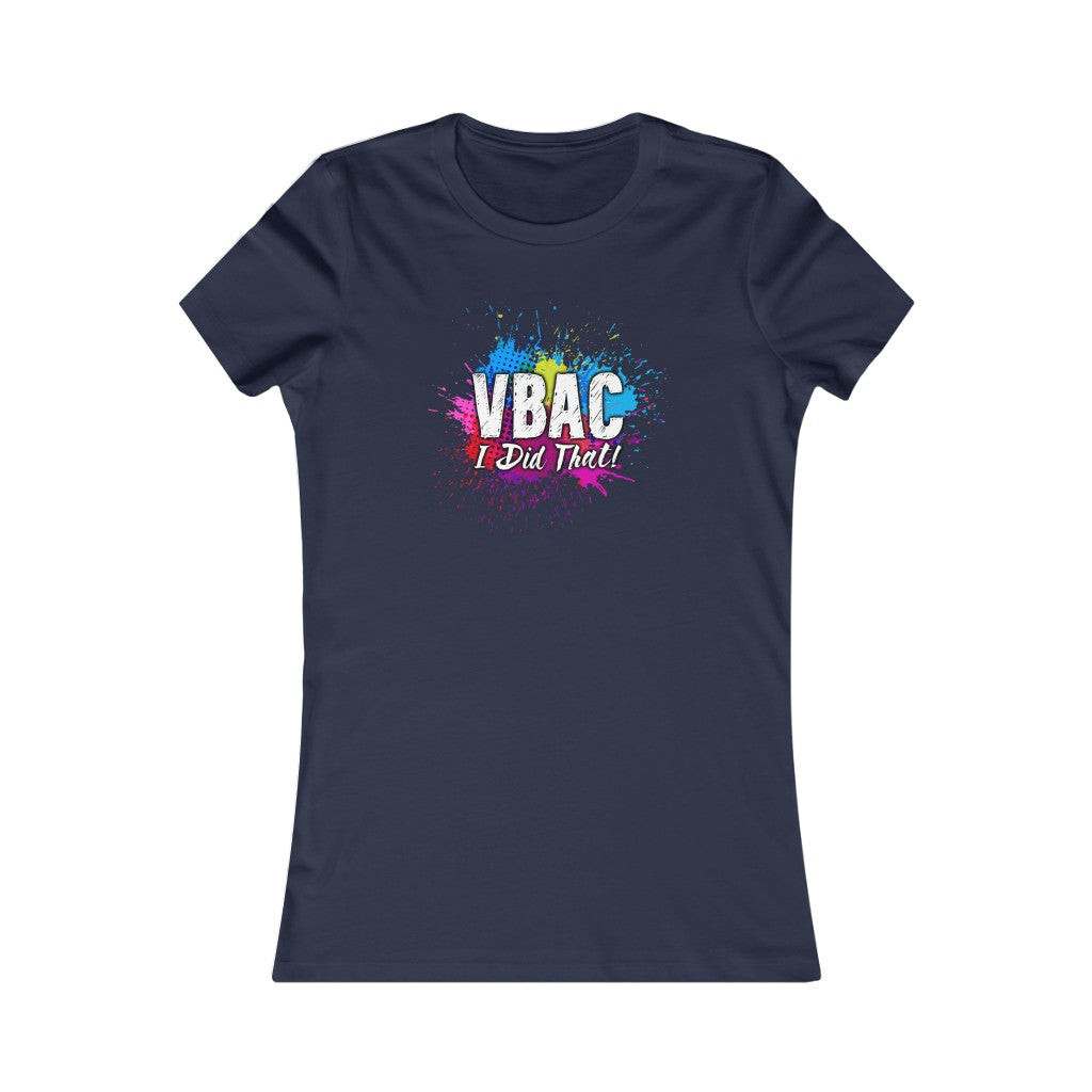 VBAC I Did That-Women's Tee