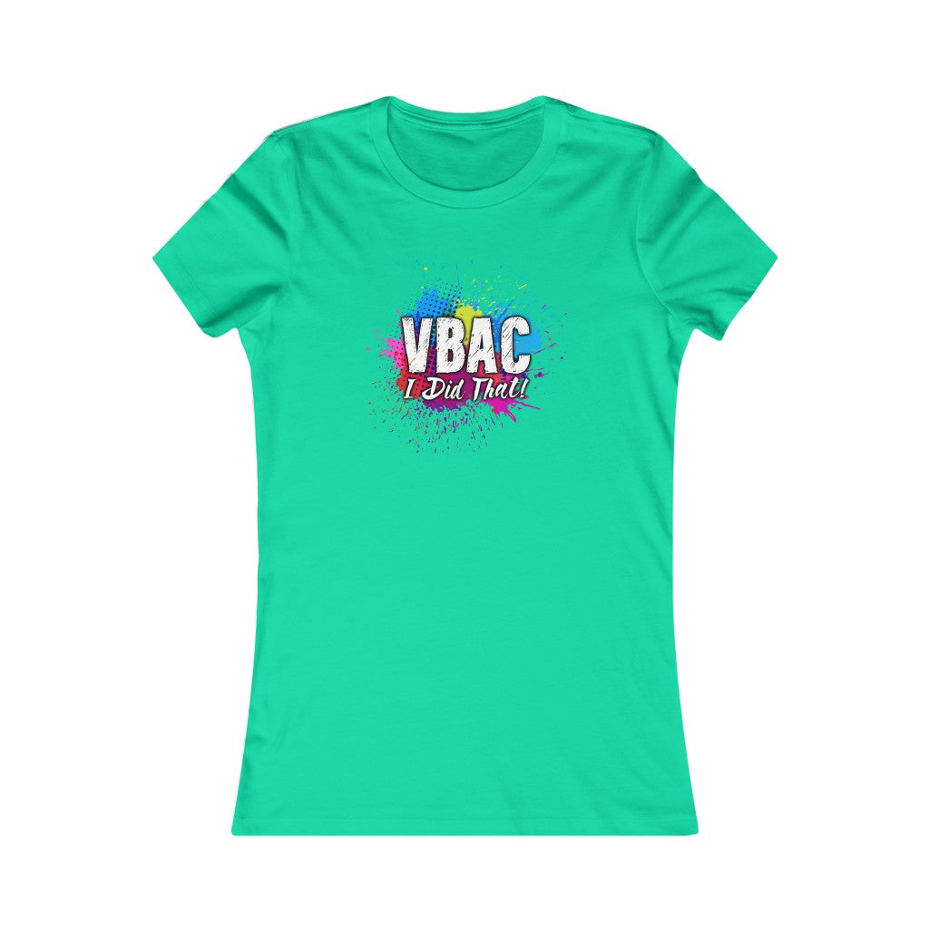 VBAC I Did That-Women's Tee