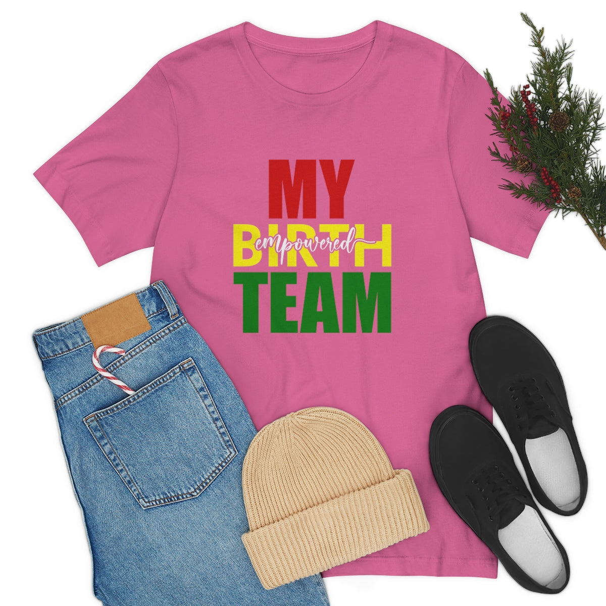 My Empowered Birth Team-Unisex Tee