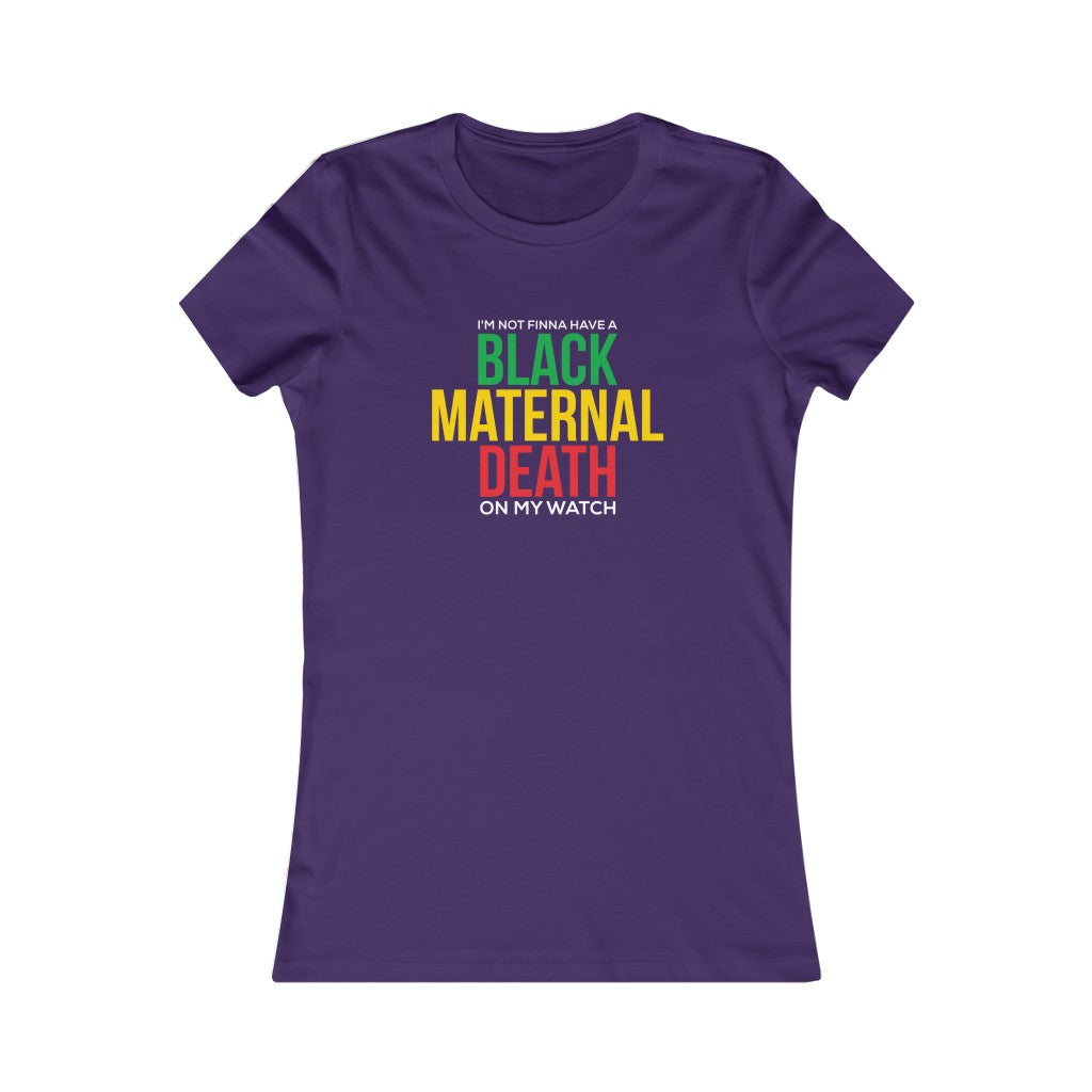 Not On My Watch- Women's Tee
