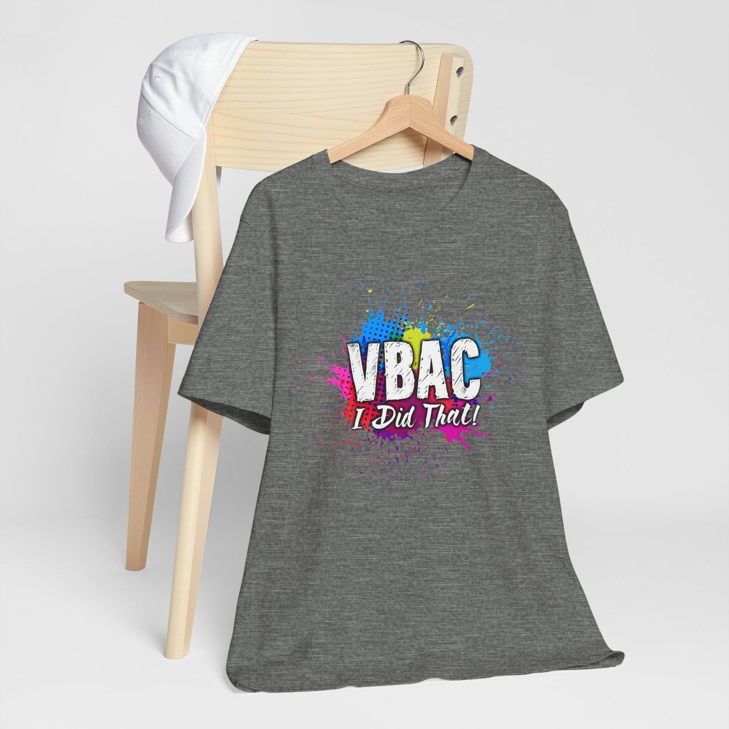 VBAC I Did That- Unisex Tee