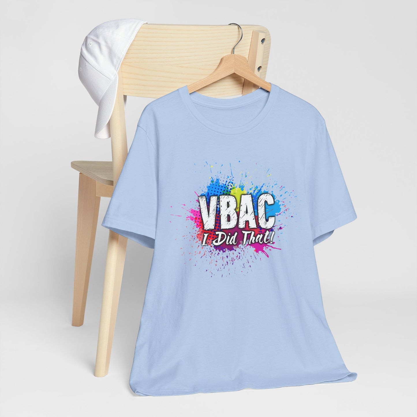 VBAC I Did That- Unisex Tee