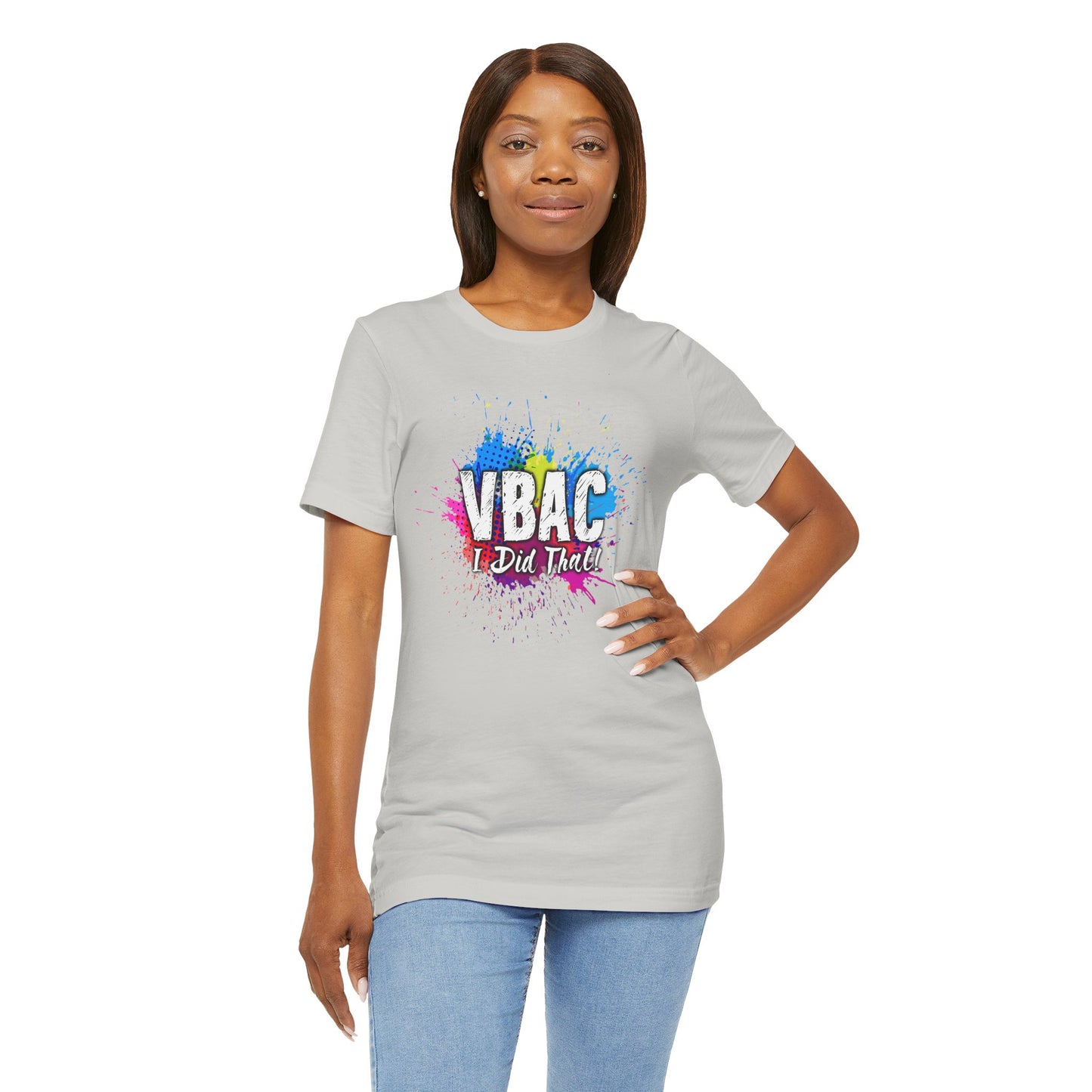 VBAC I Did That- Unisex Tee