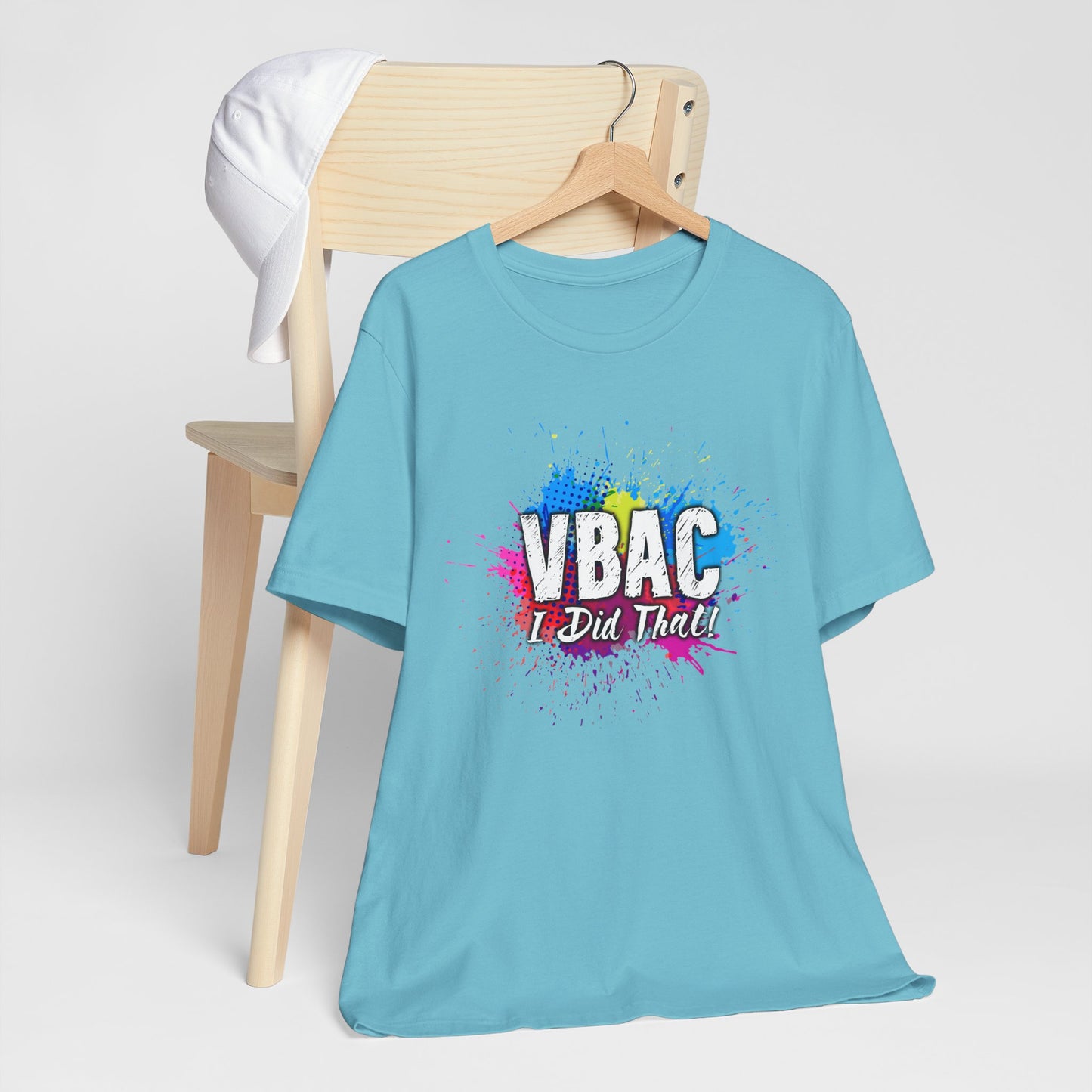 VBAC I Did That- Unisex Tee