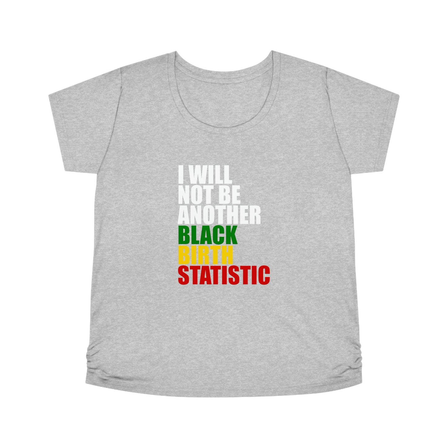 I WILL NOT BE ANOTHER BLACK BIRTH STATISTIC